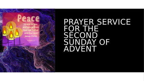 The Second Sunday of Advent - Class/ Whole School Prayer Service