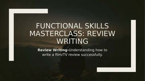 Functional Skills: Review Writing Masterclass