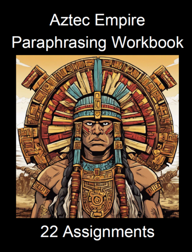Aztec Empire Paraphrasing Worksheet Packet (22 Assignments) | Teaching ...