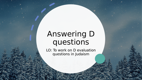 Lesson PowerPoints Answering D questions on a range of topics ...
