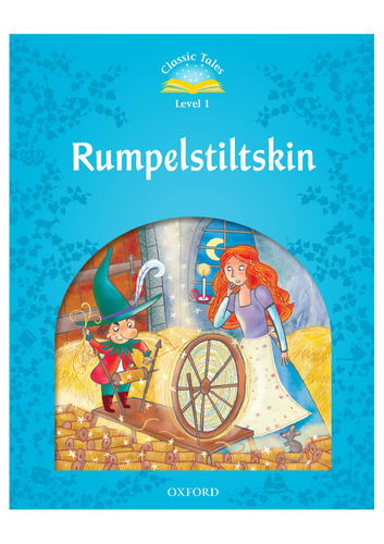 Classic Tales: Rumpelstiltskin
