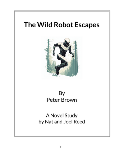 The Wild Robot Escapes by Peter Brown * (Lesson Plan) | Teaching Resources