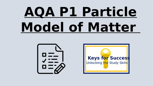 AQA P1 Particle Model (Trilogy Combined and Physics)