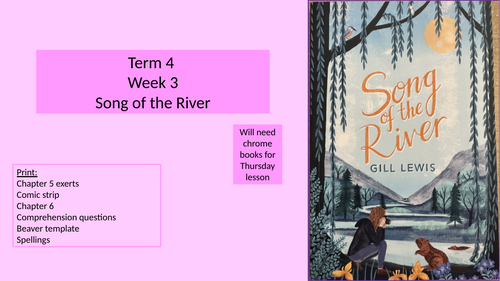 Song of the River (Gill Lewis) KS2 Novel study PowerPoints and ...