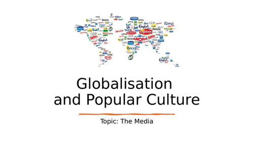 Globalisation and Popular Culture: The Media topic | Teaching Resources