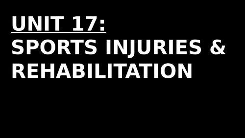 CTEC Level 3 Sport & Physical Activity - Unit 17: Sports Injuries and ...