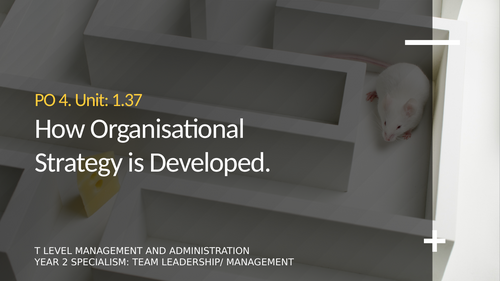 T Level Business- Management and Administration: PO4 Unit 1.37 PESTLE and SWOT