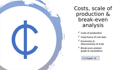 Business 0450 IGCSE Costs, scale of production & break-even analysis 4. ...
