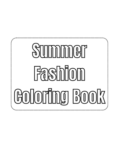 Summer Fashion Coloring Pages / Sheets of Summer Fashion {Coloring Book