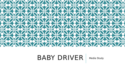Baby Driver Film Study