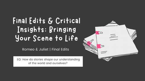 Romeo and Juliet Lesson 22 Final Edits Scene Re-Write | Teaching Resources