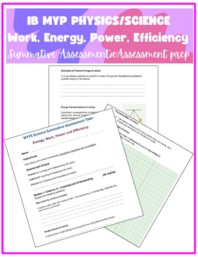 IB MYP Physics: Work, Energy, Power, Efficiency/Summative/eAssessment prep+Ans