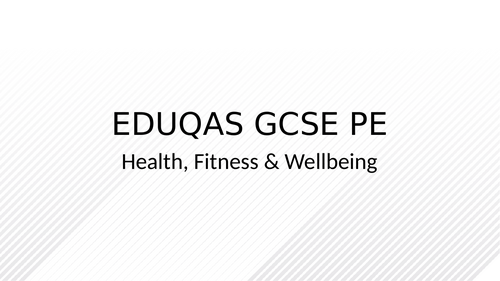 EDUQAS GCSE PE Health, fitness & wellbeing