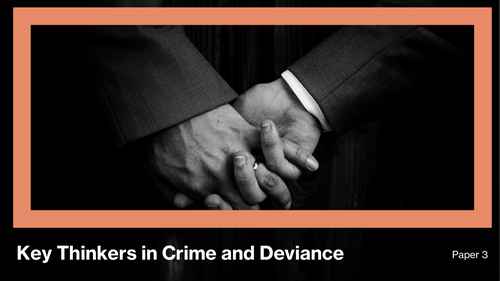 AQA Sociology A Level Crime and Deviance