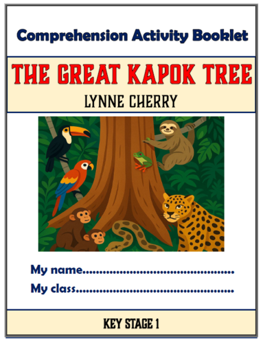 The Great Kapok Tree - KS1 Comprehension Activities Booklet!