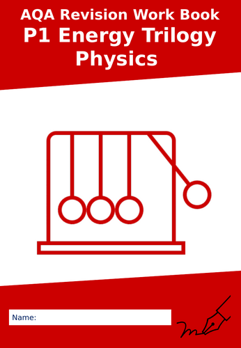 AQA P1 Energy Trilogy Physics Revision Work Booklet