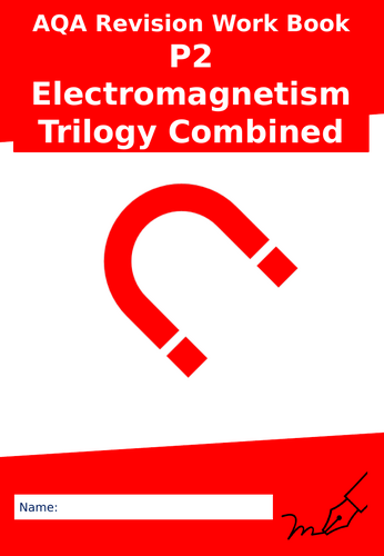 AQA P2 Electromagnetism Trilogy Combined Revision Work Booklet