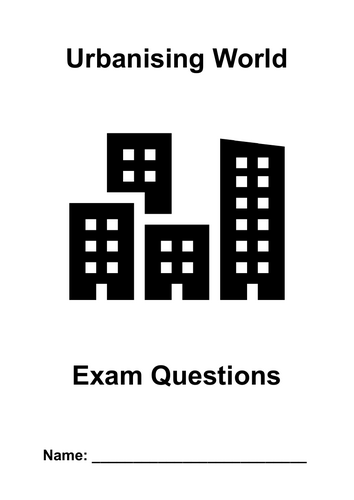 Edexcel B Geography Urbanising World Exam Questions Booklet