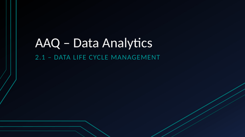 AAQ - OCR -F200 - 2.1 - Data Lifecycle and Data Pipeline - Complete Lesson