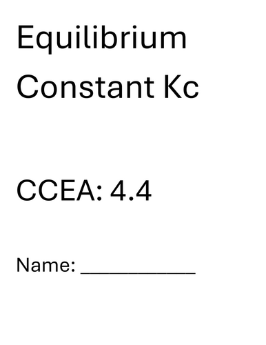CCEA A2 Chemistry 4.4 EQUILLIBRIUM