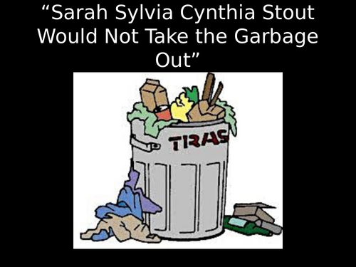 Sarah Cynthia Sylvia Stout PowerPoint Lesson