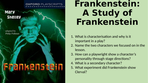 Frankenstein (Play) - A Study of Frankenstein