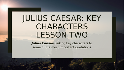 Julius Caesar Revision: Lesson Two