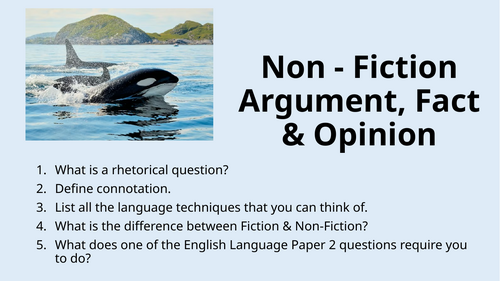 Non-Fiction - Argument, Fact & Opinion