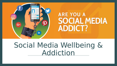 Social Media Wellbeing & Addiction