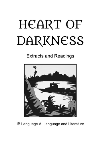 IB Lang & Lit: Heart of Darkness | Teaching Resources