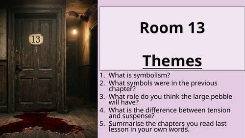 Room 13 - Themes: Chapter 22 and 23