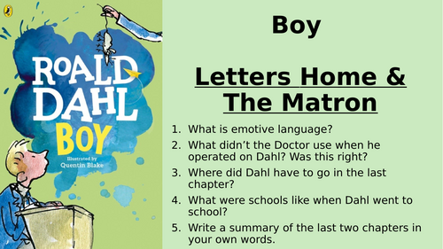 Boy - Chapter 11 and 12 - Letters home & The Matron