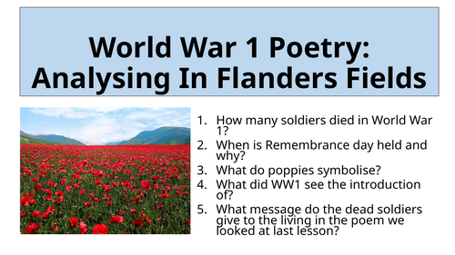 World War 1 Poetry - Analysing In Flanders Fields