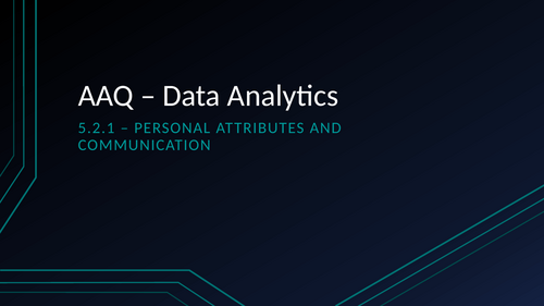 AAQ - OCR -F200 - 5.2 and 5.3 - Personal attributes and communication skills - Complete Lesson