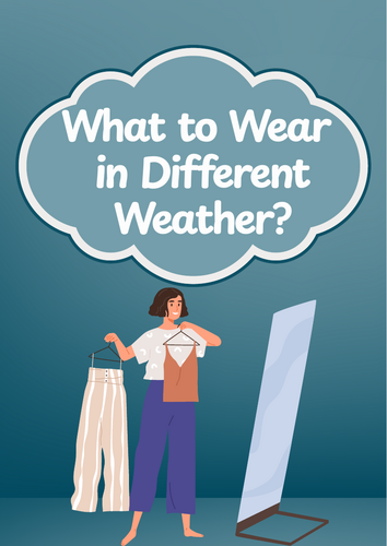 Clothes for Different Weather: Rain, Sun, Cold