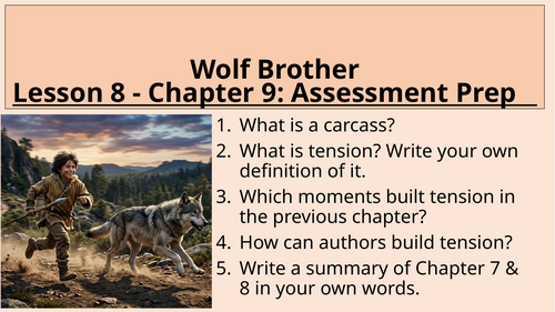 Wolf Brother - Chapter 9 - Assessment Prep and Assessment