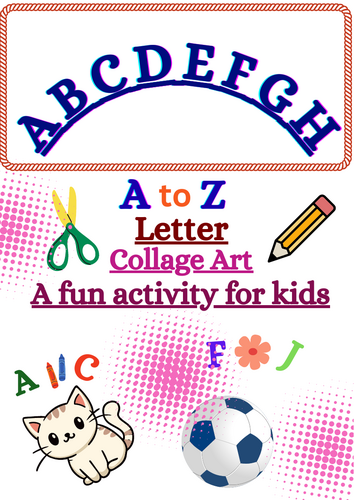 A to Z LETTER COLLAGE ART - FUN ALPHABET ACTIVITY FOR Pre-K, EYFS, and ...