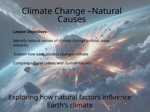 AQA GCSE Geography Natural causes of climate change | Teaching Resources
