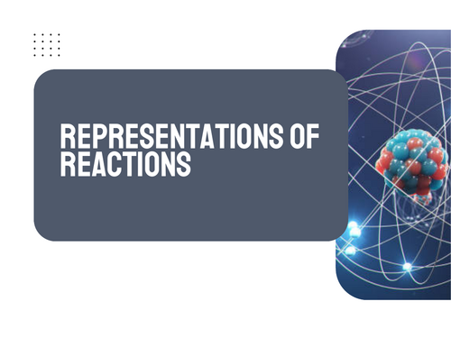 AP Chemistry Unit 4: Representations of Reactions | Teaching Resources