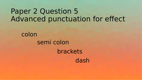 Punctuation for Paper 2 Question 5