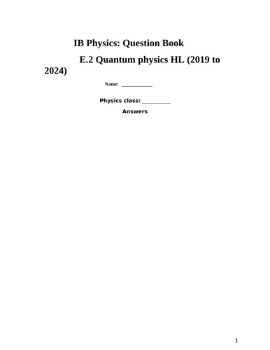 IB Question Book E.2: Quantum physics HL (Questions from 2019 to 2024)