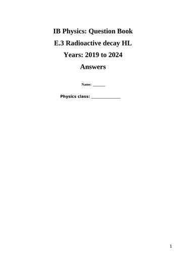 IB Question Book E.3: Radioactive decay HL (Questions from 2019 to 2024)