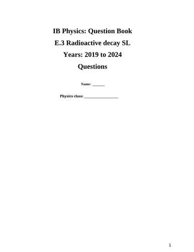 IB Question Book E.3: Radioactive decay SL (Questions from 2019 to 2024)