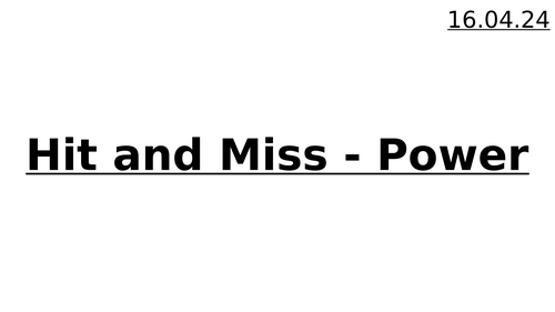 Hit & Miss PP and statements - power | Teaching Resources