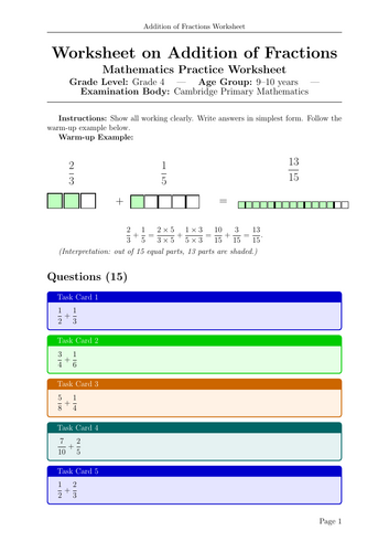 Worksheet on Addition of Fractions Mathematics Practice Worksheet Grade Level: Grade 4 — Age Group: