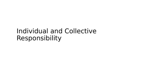 Individual and Collective Responsibility