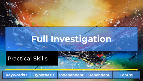 Practical Skills - Lesson 7&8 Planning A Full Investigation