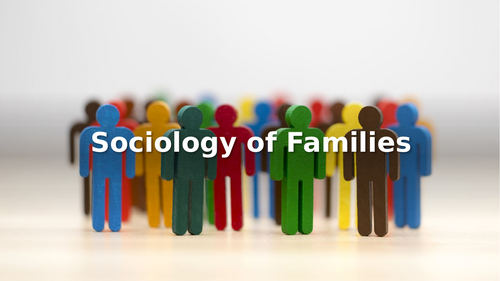 AQA GCSE Sociology: What is the Family & Family Forms