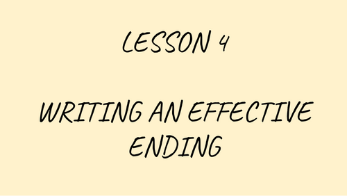 Creative Writing – Lesson Pack on Writing Effective Endings with Tutor ...