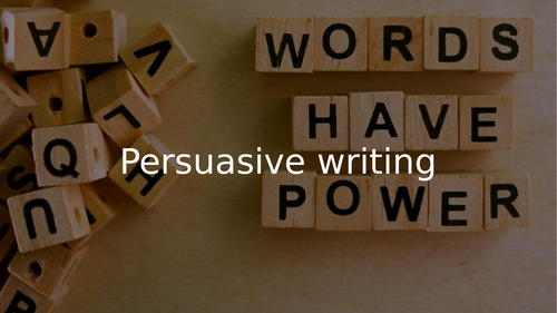 A Lesson on Persuasive Writing for KS3 | Teaching Resources